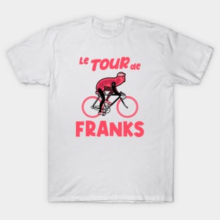 Le Tour de FRANKS T-Shirt